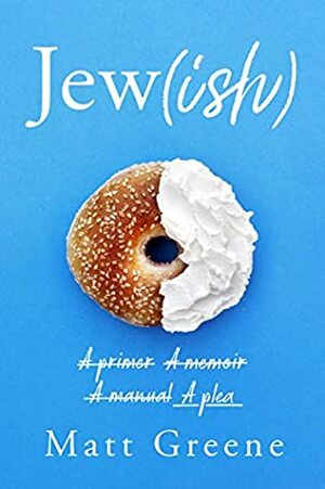 Jew(ish) by Matt Greene