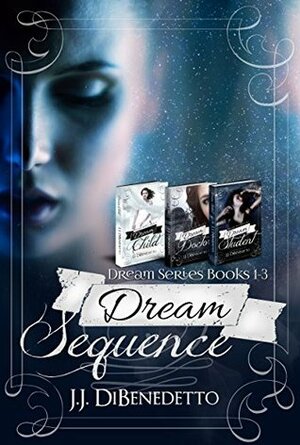 Dream Sequence by J.J. DiBenedetto