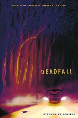 Deadfall by Stephen Wallenfels