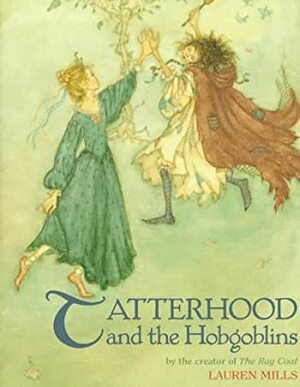 Tatterhood and the Hobgoblins by Lauren A. Mills