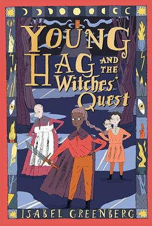 Young Hag and the Witches' Quest by Isabel Greenberg