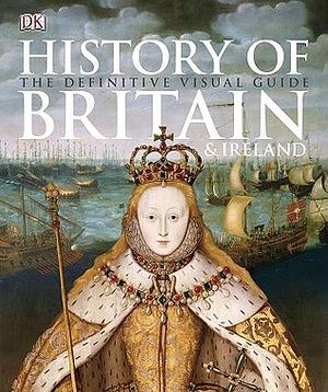 History of Britain & Ireland by D.K. Publishing