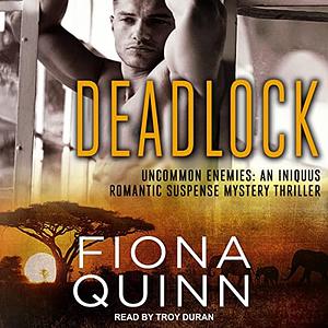 Deadlock by Fiona Quinn