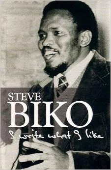 I Write what I Like: A Selection of His Writings by Desmond Tutu, Aelred Stubbs, Steve Biko, Malusi Mpumlwana, Lewis R. Gordon