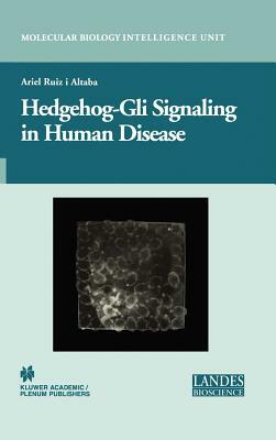 Hedgehog-Gli Signaling in Human Disease by 