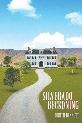 Silverado Beckoning by Judith Bennett