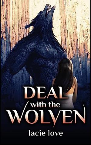  Deal with the Wolven: A Spicy Monster Romance Short by Lacie Love