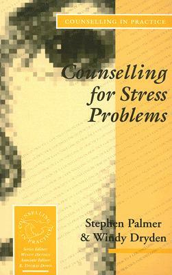 Counselling for Stress Problems by Stephen Palmer, Windy Dryden