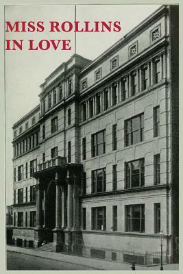 Miss Rollins in Love by Garibaldi M. Lapolla