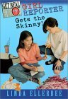 Girl Reporter Gets the Skinny! by Linda Ellerbee