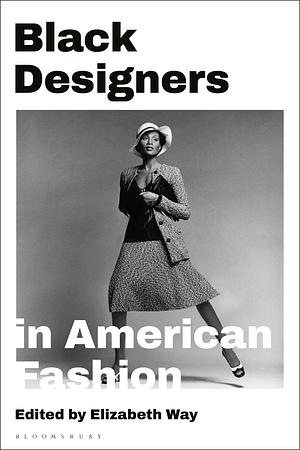 Black Designers in American Fashion by 
