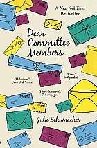 Dear Commitee Members by Julie Schumacher