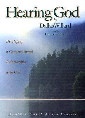 Hearing God: Developing a Conversational Relationship with God - MP3 by Grover Gardner, Willard