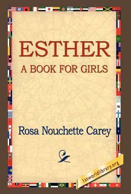 Esther by Rosa Nouchette Carey