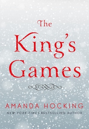 The King's Games by Amanda Hocking