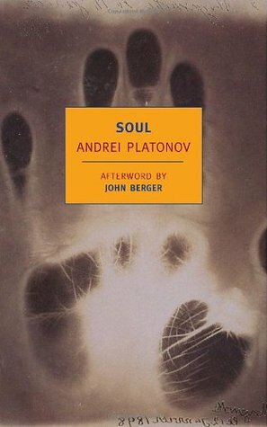 Soul by Olga Meerson, John Berger, Robert Chandler, Andrei Platonov