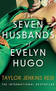 The Seven Husbands of Evelyn Hugo by Taylor Jenkins Reid