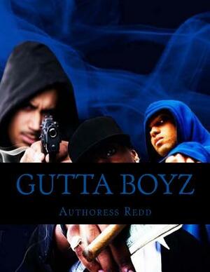 Gutta Boyz by Authoress Redd