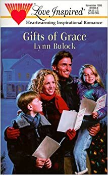 Gifts Of Grace by Lynn Bulock