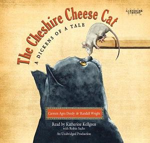 Cheshire Cheese Cat by Katherine Kellgren, Carmen Agra Deedy, Randall Wright