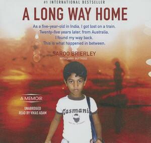 A Long Way Home by Saroo Brierley