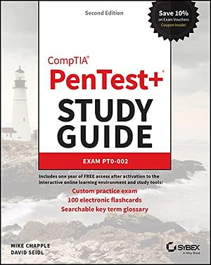 CompTIA Pentest+ Study Guide: Exam PT0-002 by Mike Chapple, David Seidl