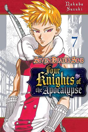 The Seven Deadly Sins: Four Knights of the Apocalypse, Vol. 7 by Nakaba Suzuki