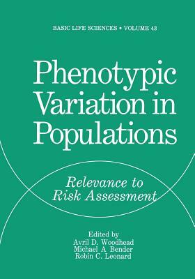 Phenotypic Variation in Populations: Relevance to Risk Assessment by 