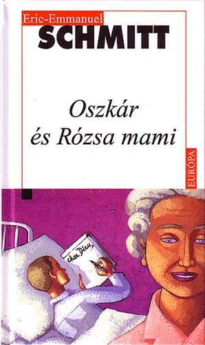 Oszkár és Rózsa mami by Éric-Emmanuel Schmitt