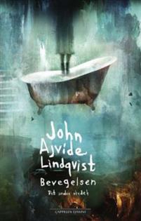 Bevegelsen: Det andre stedet by John Ajvide Lindqvist