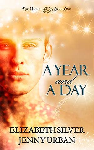 A Year and a Day by Jenny Urban, Elizabeth Silver