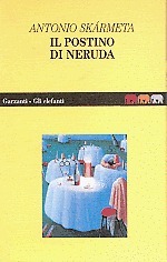 Il postino di Neruda by Antonio Skármeta, Andrea Donati