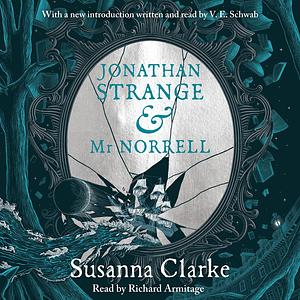 Jonathan Strange & Mr Norrell by Susanna Clarke