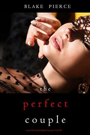 The Perfect Couple by Blake Pierce