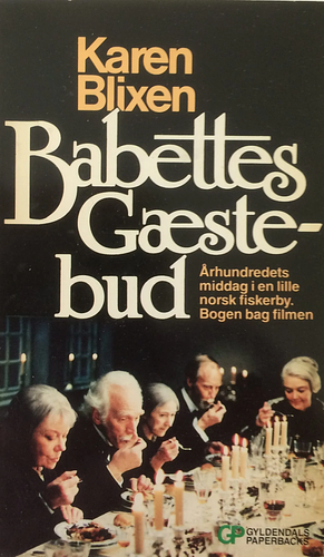 Babettes gæstebud by Isak Dinesen