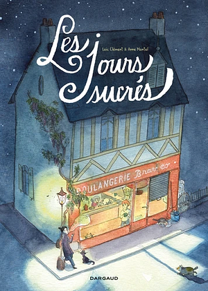 Les Jours sucrés by Loïc Clément