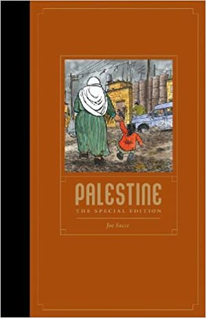 Palestine: The Special Edition by Joe Sacco
