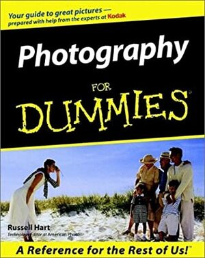 Photography For Dummies by Russell Hart