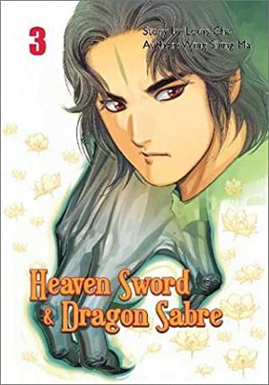 Heaven Sword & Dragon Sabre #3 by Wing Shing Ma