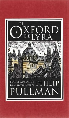 El Oxford de Lyra by Philip Pullman