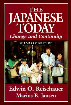 Japanese Today: Change and Continuity, Enlarged Edition by Edwin O. Reischauer