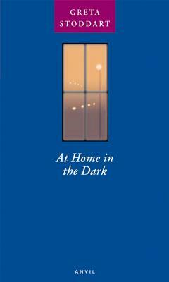 At Home in the Dark by Greta Stoddart