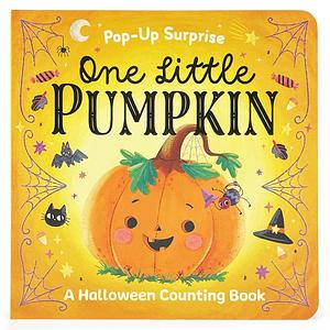 One Little Pumpkin: A Halloween Counting Book by Rosa von Feder