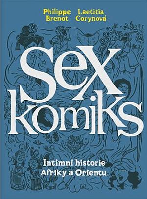 Sexkomiks 2 by Philippe Brenot