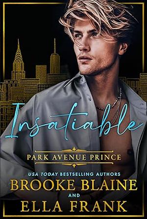 Insatiable Park Avenue Prince by Brooke Blaine, Ella Frank