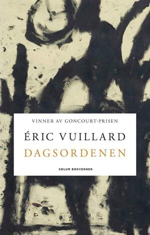 Dagsordenen: en historie by Éric Vuillard