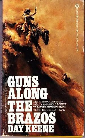Guns Along The Brazos by Day Keene