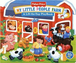 Fisher Price My Little People Farm (Lift the Flap Playbooks) by Doris Tomaselli