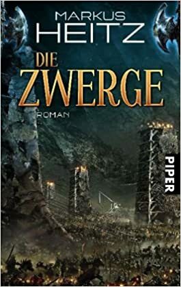 Die Zwerge by Markus Heitz