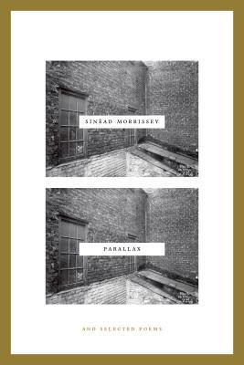 Parallax: And Selected Poems by Sinead Morrissey